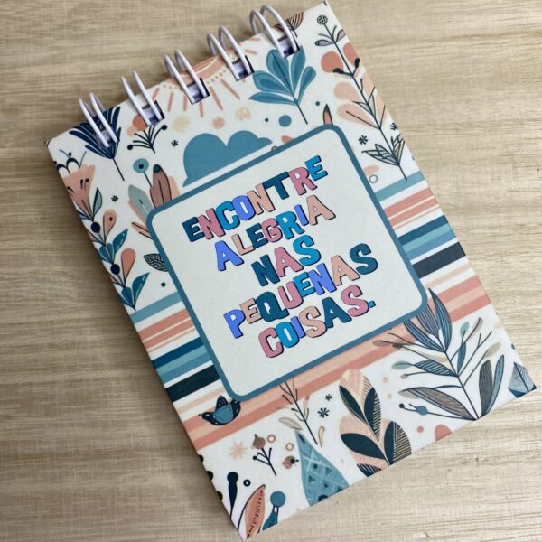 Bloquinho A7 - Encontre alegria nas pequenas coisas