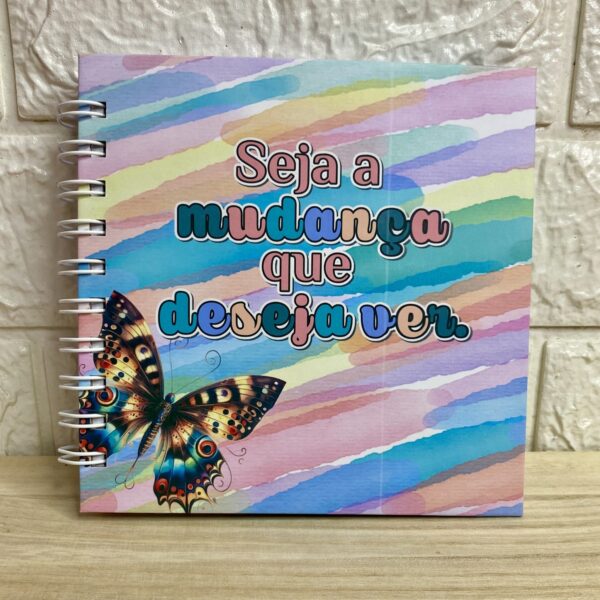 Caderninho - Seja a mudança que deseja ver
